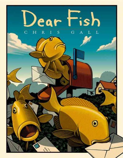 Dear fish /  written and illustrated by Chris Gall.