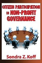 Citizen participation in nonprofit governance / Sondra Z. Koff.