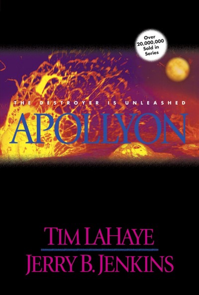 Apollyon : the Destroyer is unleashed / Tim LaHaye, Jerry B. Jenkins.
