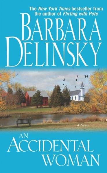 An accidental woman : a novel / Barbara Delinsky.