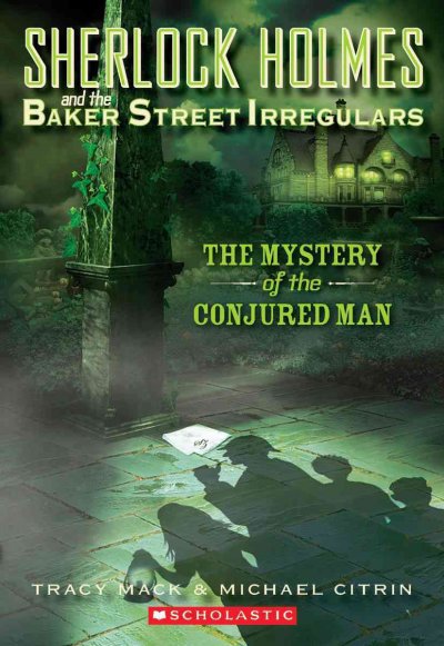 The mystery of the conjured man / Tracy Mack & Michael Citrin ; [illustrations by Greg Ruth].