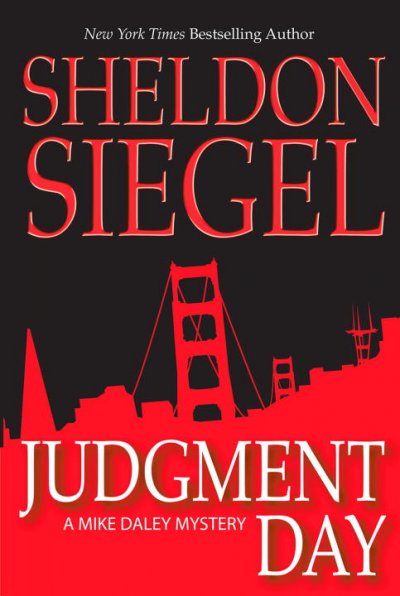 Judgment day / by Sheldon Siegel.