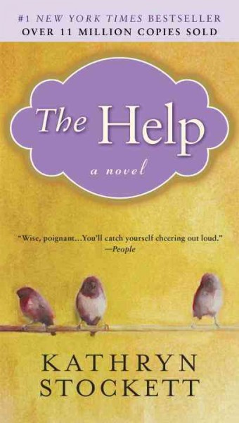 The help : a novel / Kathryn Stockett.