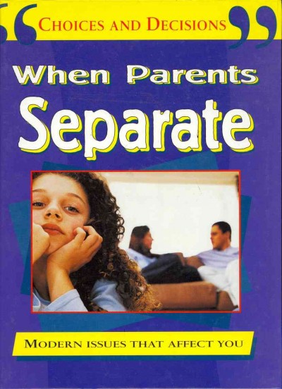 When parents separate.