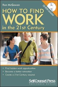 How to find work in the 21st century / Ron McGowan.