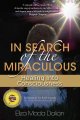 In search of the miraculous : healing into consciousness  Cover Image