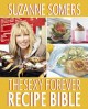 The sexy forever recipe bible Cover Image