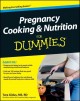 Pregnancy cooking and nutrition for dummies Cover Image