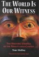 Go to record The world is our witness : the historic journey of the Nis...